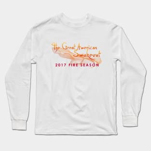 Fire Season 2017 Great American Smokeout Long Sleeve T-Shirt